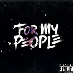 For My People (feat. Sly Tha Deuce)