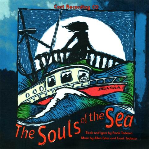 The Souls of the Sea: Cast Recording