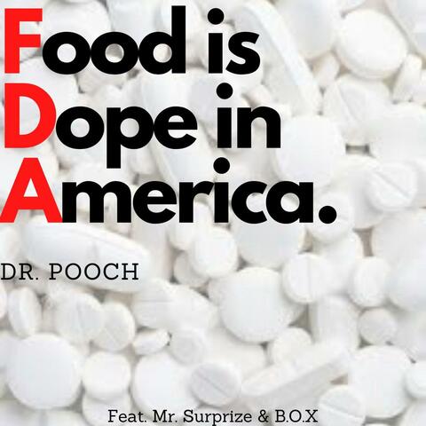 F.D.A (Food Is Dope in America)