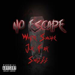 No Escape (feat. SwizZz & Joe Far)
