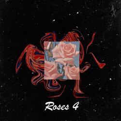 ROSES 4