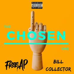 The Chosen One (feat. Bill Collector)