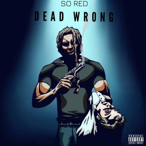 Dead Wrong