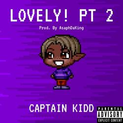 Lovely! Pt. 2
