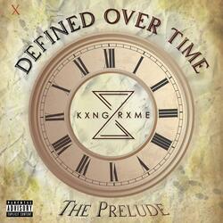 Defined Over Time