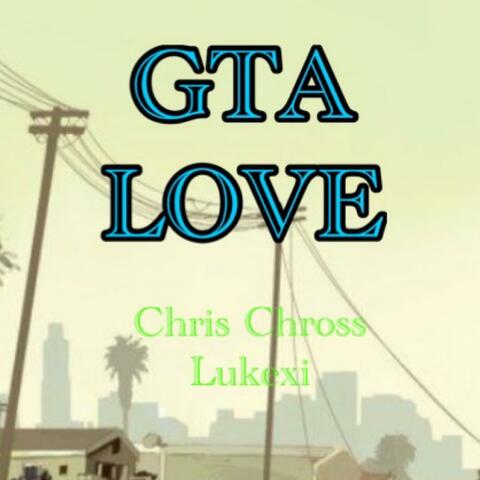 GTA Love (feat. Lukexi)
