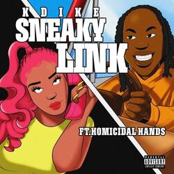 Sneaky Link (feat. Homicidal Hands)