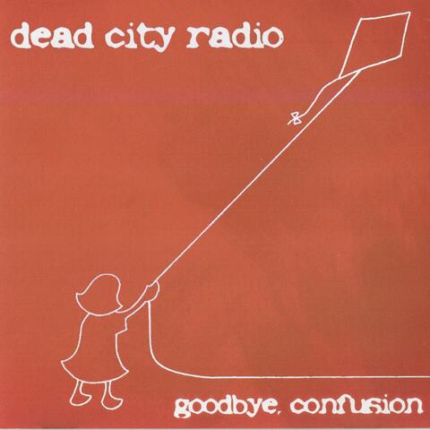 Goodbye, Confusion