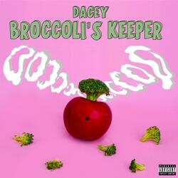 Broccoli's Keeper