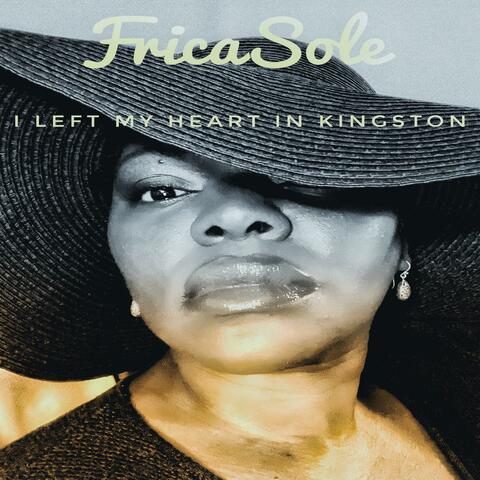 I Left My Heart in Kingston