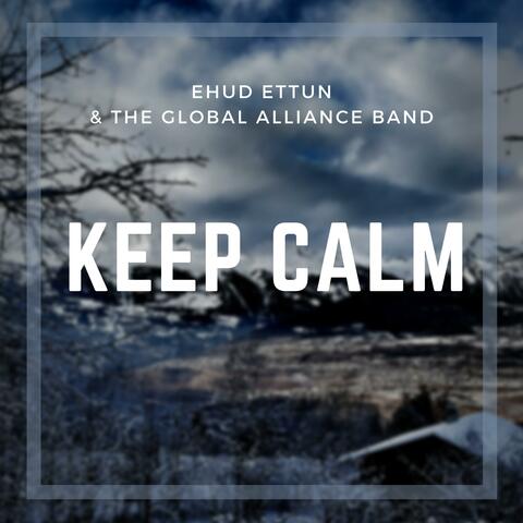 Keep Calm (feat. The Global Alliance Band)