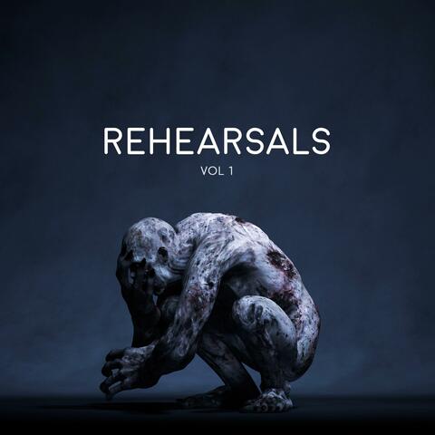 Rehearsals, Vol. 1
