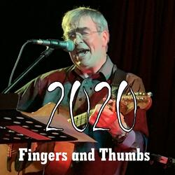 Fingers and Thumbs