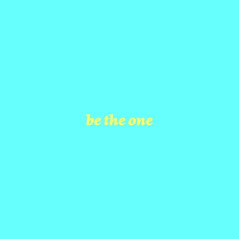Be the One