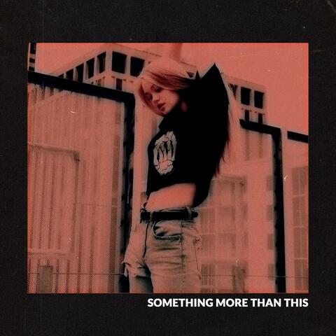 Something More Than This