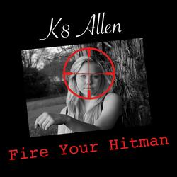 Fire Your Hitman