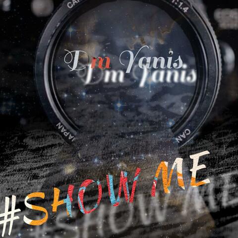 Show Me (feat. Parris Chariz & Joey Vantes)