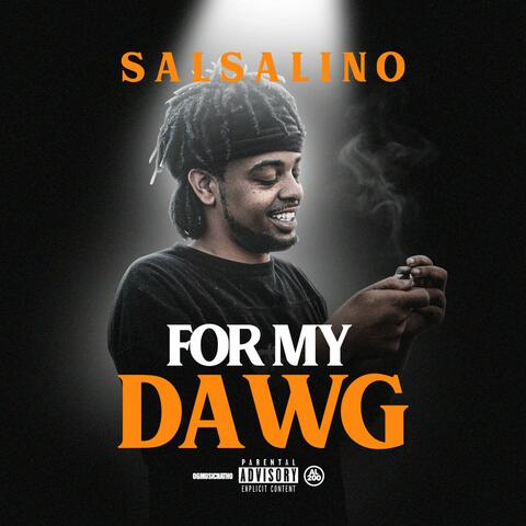For My Dawgs