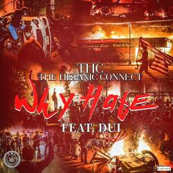 Why Hate? (feat. Dui)