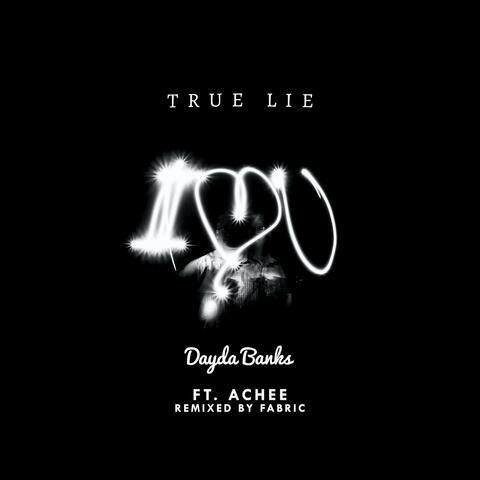 True Lie (feat. Achee)