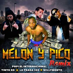 Melon y Pico (feat. Tinyo RD, la Prada 360 & Willymento)
