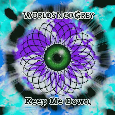 Keep Me Down