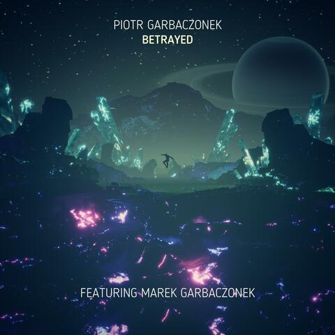Betrayed (feat. Marek Garbaczonek)