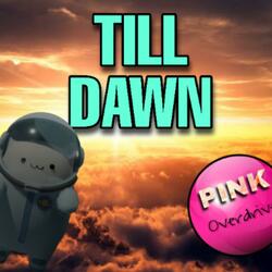 Till Dawn