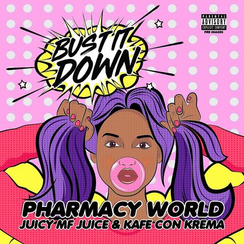 Bust It Down (feat. Juicy MF Juice & Kafe Con Krema)