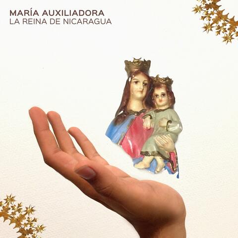 María Auxiliadora (La Reina De Nicaragua)