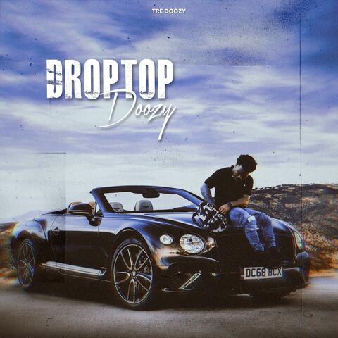 Droptop Doozy