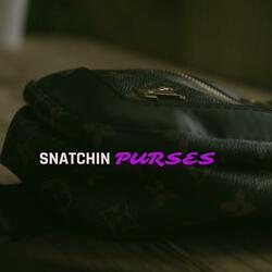Snatchin' Purses (feat. Ooh Lawd)