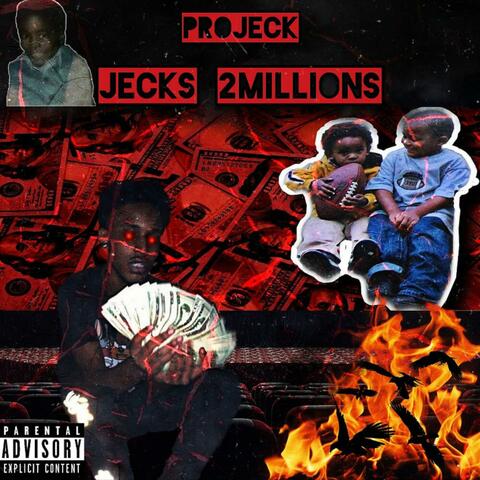 Jecks 2millions