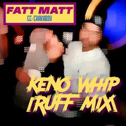 Keno Whip (feat. Chakaboy)