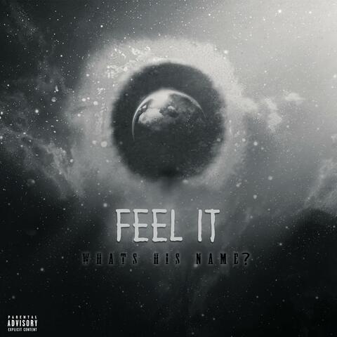 Feel It