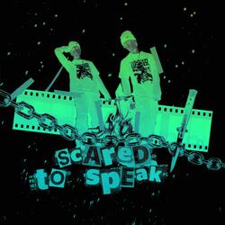 Scared to Speak