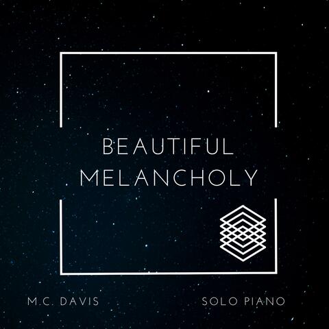 Beautiful Melancholy