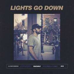 Lights Go Down