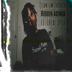 Hidden Agenda (feat. Treal Spill)