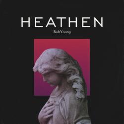 Heathen (feat. Taylor Mosley)