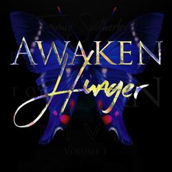 Awaken Hunger