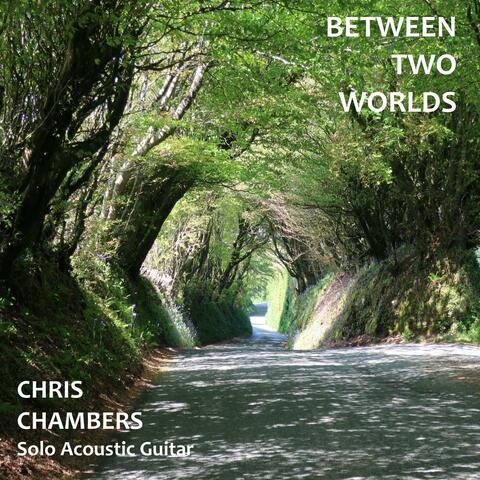 Between Two Worlds