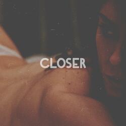 Closer