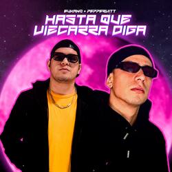 Hasta Que Vizcarra Diga (feat. Peppervitt)