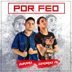 Por Feo (feat. Gerardo Pe)