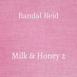 Milk & Honey 2