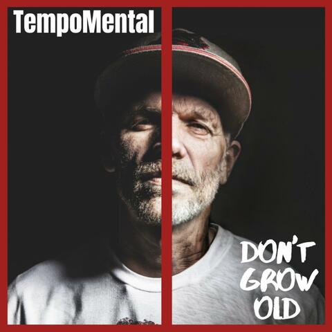 Don't Grow Old