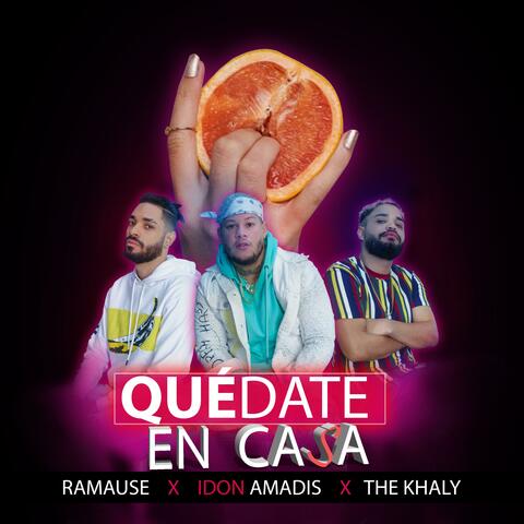 Quedate en Casa (feat. Idon Amadis & the Khaly)