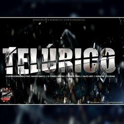 Telúrico (feat. Nasho Emece, Cabro Macro, Miguel 2Eme, Scream, Dalto & Kuhnow)