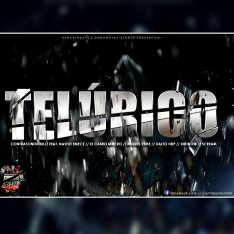 Telúrico (feat. Nasho Emece, Cabro Macro, Miguel 2Eme, Scream, Dalto & Kuhnow)